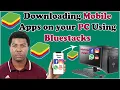 Run Android Apps on Your PC with BlueStacks - Easy Installation Tutorial