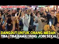 Lagu Sebab TAK BOLEH TAHAN Bob main dangdut, Pelancong dari Medan satu per satu masuk menari