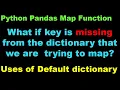 Python Pandas Map Function What if key is missing from the dictionary that we are trying to map