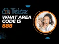 What area code is 888 Cracking the Code