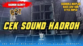 cek sound hadroh bass glerity sholawat nariyah x alal musthofa