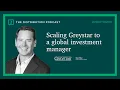 Scaling Greystar from the largest US apartment owner to global investment manager - Wes Fuller CIO