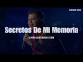 La Arrolladora Banda el Limón - Secretos￼ de mi memoria (Letra)