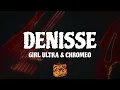 Girl Ultra, Chromeo - Denisse (Letra/Lyrics)