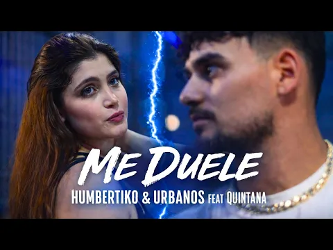 Video Thumbnail: Me Duele - Humbertiko y Urbanos Feat Quintana (Video Oficial)