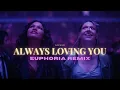 Download Lagu ALWAYS LOVING YOU (euphoria Remix)