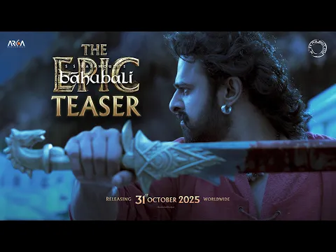 Video Thumbnail: Baahubali - The Epic Teaser | Prabhas, Rana Daggubati | SS Rajamouli | 31st October 2025