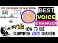 How To install and use Clownfish Voice Changer Best and free voice changer application for windows