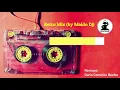Download Lagu Retro Mix (by Maldo Dj) 🇦🇷        Remixes by Dario Caminita Revibe 🇮🇹