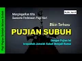 Pujian Subuh Merdu Bikin Terharu