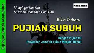 Pujian Subuh Merdu Bikin Terharu