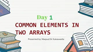 Day-1 Find Common Elements From Two Arrays