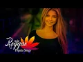 Download Lagu New  Reggae Songs 2019 - New Reggae Remix Of Popular Songs 2019 - Best Reggae Music 2019