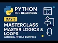 Python for Beginners - Day 3 Masterclass Master Logics Loops with Real-World Examples