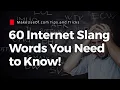 60 Internet Slang Terms You NEED to Know