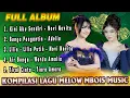 Lagu Full Album Dangdut Melow Versi Mbois Music