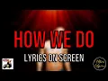 The Game ft 50 Cent - How We Do on Screen