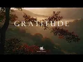 GRATITUDE - Soaking Worship Instrumental | Time With God