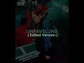 MUSE - Unravelling (Edited Version)