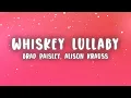 Download Lagu Brad Paisley - Whiskey Lullaby (Lyrics) ft. Alison Krauss