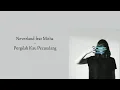 Download Lagu Neverland feat Mitha - Pergilah Kau Pecundang