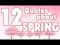 12 Spring Quotes - Beautiful quotes about spring