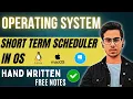 Short term scheduler schedulers in operating system Handwritten Notes Easy explanation