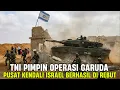 PIMPIN OPERASI GARUDA‼️TNI BERHASIL REBUT KENDALI ISR4EL ATAS GAZA‼️