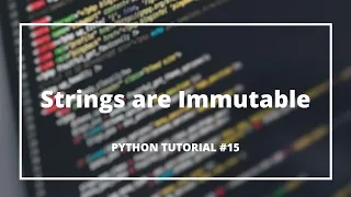 Strings are Immutable Python Tutorials for Absolute Beginners