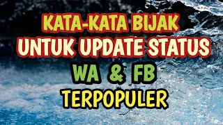 Download KATA-KATA BIJAK UNTUK UPDATE STATUS WA DAN FB TERPOPULER MP3