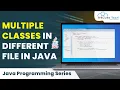 Java Multiple Classes in Different Files Hindi - Explained