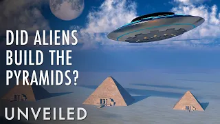 What If Ancient Aliens Built The Pyramids Unveiled