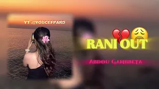 Abdou Gambetta Rani Out مكان لاه تعيطولي Slowed Reverb 