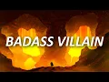 The badass villain playlist