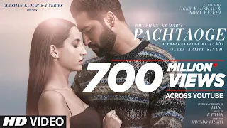 arijit singh pachtaoge vicky kaushal nora fatehi jaani b praak arvindr khaira bhushan kumar