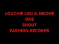 Download Lagu LOUCHIE LOU \u0026 MICHIE ONE - SHOUT