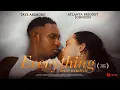 Download Lagu Everything I Have Wanted | Atlanta Bridget Johnson, Gbubemi Ejeye, Taye Arimoro, MC Mbakara
