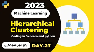 Hierarchical Clustering in Python using Scikit-learn Step-by-Step Coding Tutorial