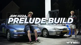 Building My VTEC Honda Prelude JDM H22A