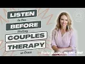 Listen to This Before Starting Couples Therapy for Relationship Crisis