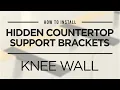 How to Install Hidden Countertop Support Brackets - Knee Wall