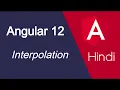 Angular 12 Hindi tutorial what is Interpolation