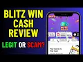 BLITZ WIN CASH REVIEW - LEGIT OR SCAM APP 2026