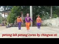 Lagu Petang lah petang coreo by chingwa