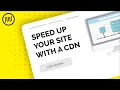 Use a CDN to Speed up Your WordPress site