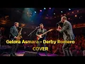 Download Lagu Gelora Asmara   Derby Romero || COVER