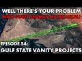 Lagu Well There's Your Problem | Episode 54: Gulf State Vanity Projects