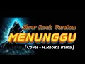 Download Lagu MENUNGGU - Slow Rock Version || Cover Lagu Dangdut Lawas Rhoma irama 