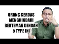 Download Lagu HINDARI BERTEMAN DENGAN 5 TYPE ORANG INI || SHARING SANTAI