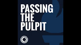 Passing The Pulpit The Trailer